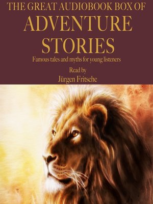 cover image of The Great Audiobook Box of Adventure Stories